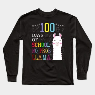 Happy 100th Days of School No Prob Llama Long Sleeve T-Shirt